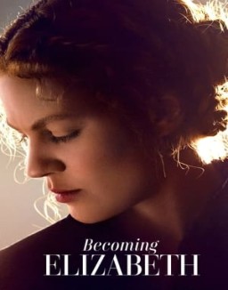 Becoming Elizabeth Temporada 1 Capitulo 6