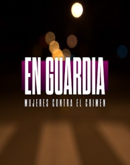 En Guardia Mujeres Contra El Crimen Temporada 1 Capitulo 3