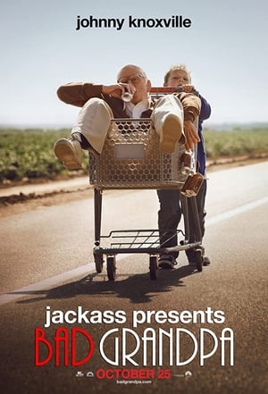 Jackass Presents Bad Grandpa