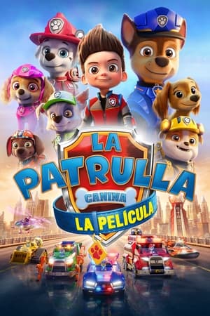 La Patrulla Canina La Pelicula