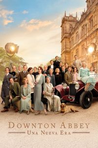 Downton Abbey Una Nueva Era