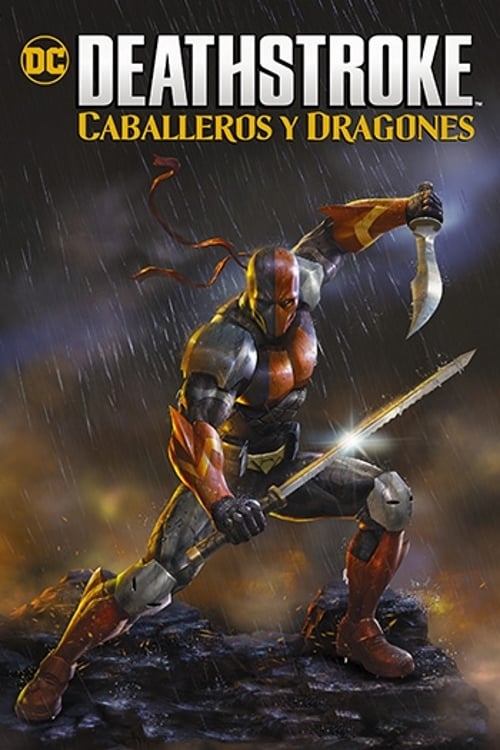 Deathstroke Caballeros Y Dragones